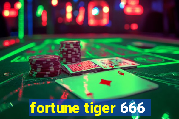 fortune tiger 666